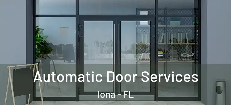 Automatic Door Services Iona - FL