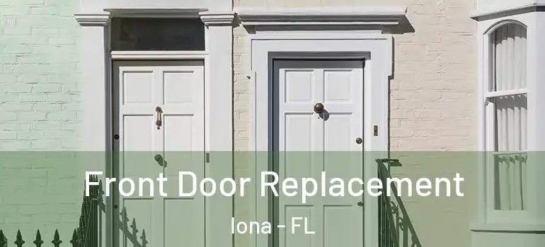 Front Door Replacement Iona - FL
