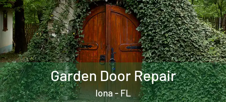 Garden Door Repair Iona - FL