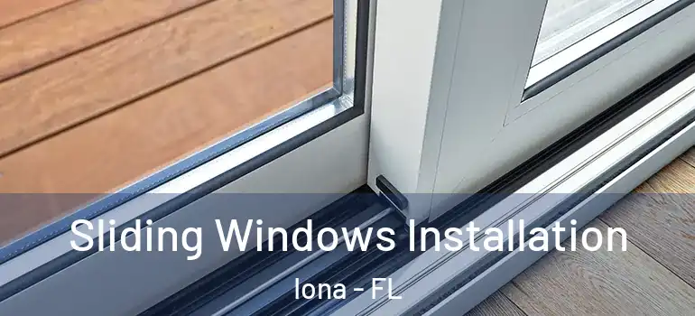 Sliding Windows Installation Iona - FL