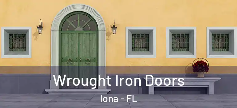 Wrought Iron Doors Iona - FL